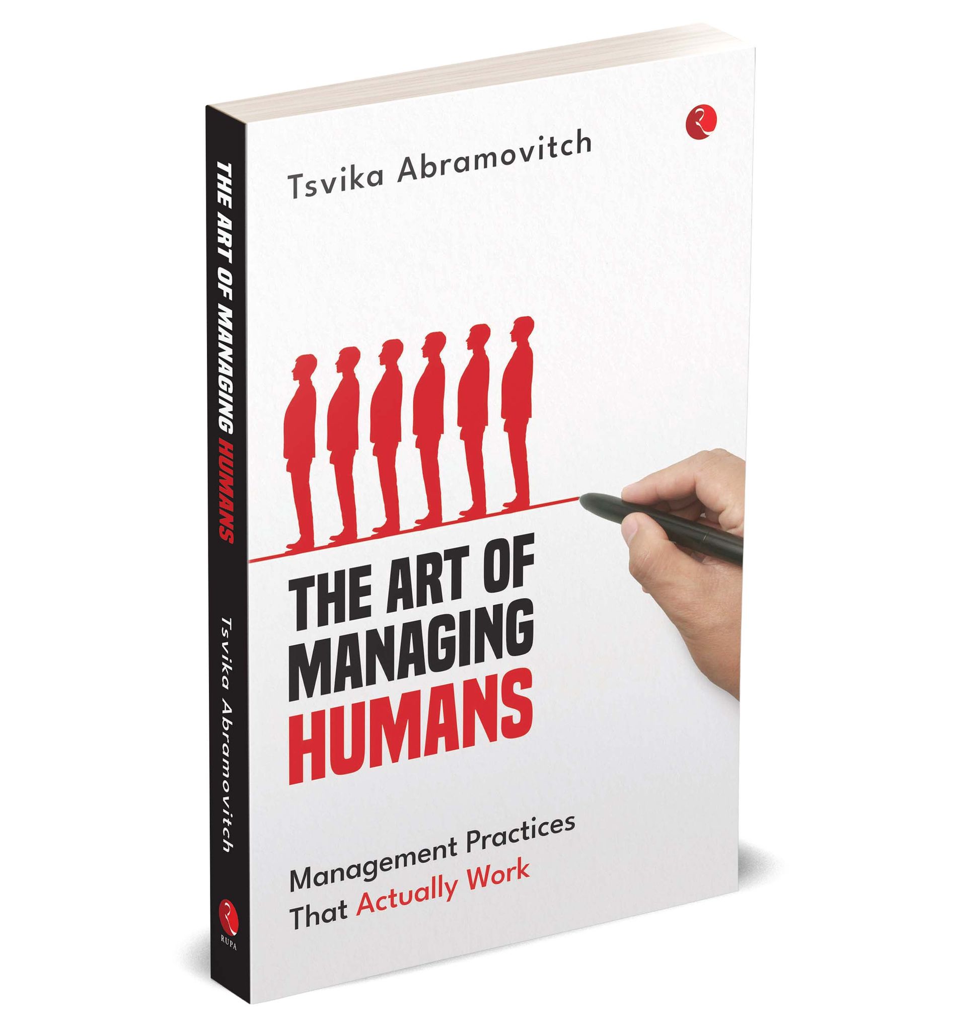 The Art of Managing Humans: Management Practices That Actually Work