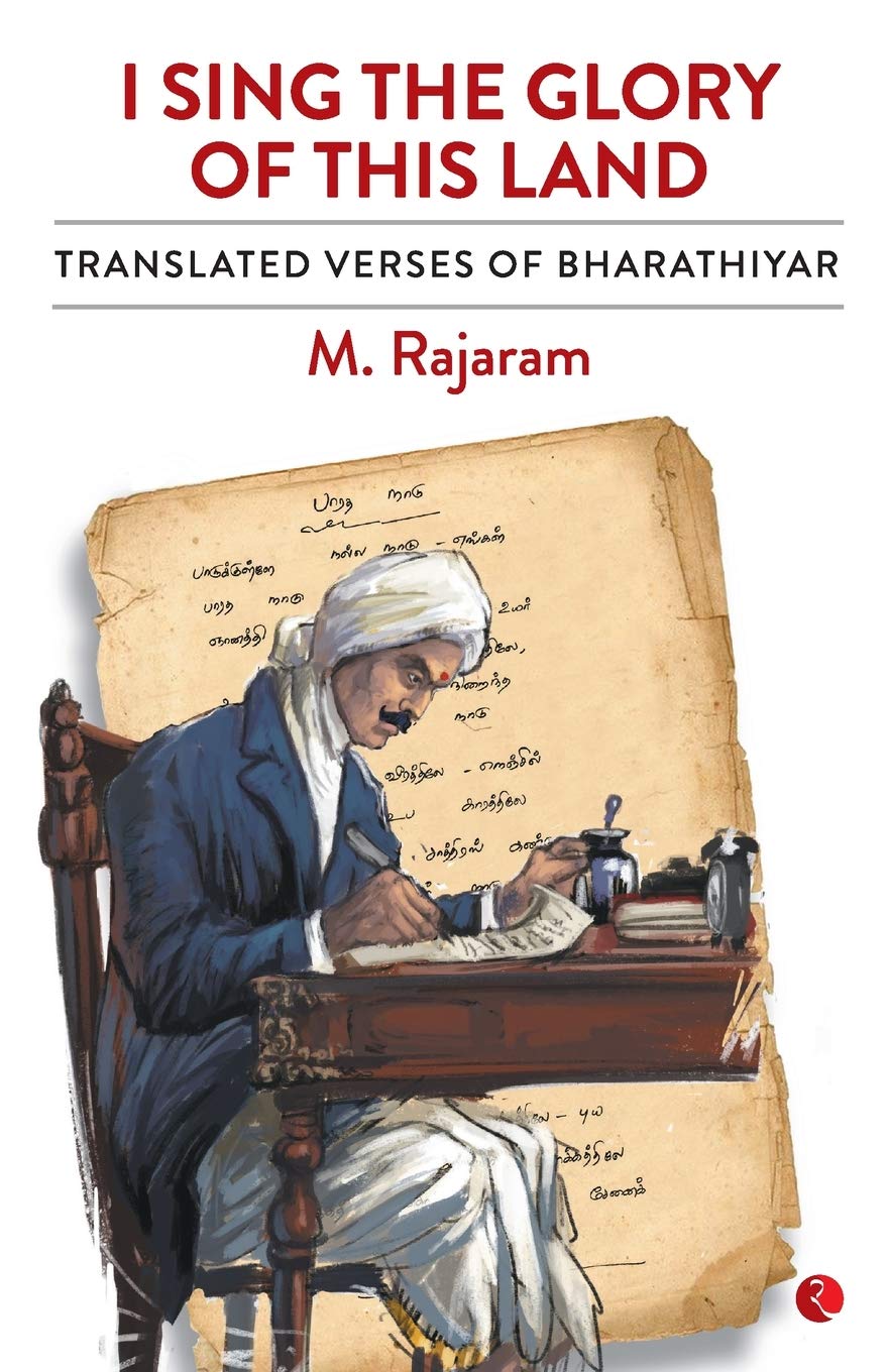 I Sing the Glory of thisand: Translated Verses of Bharathiyar