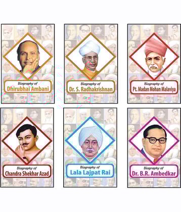 Biography of Dr. B.R. Ambedkar, Dhirubhai Ambani, Dr. S. Radhakrishnan, Pt. Madan Mohan Malviya, Chandra Shekhar Azad, Lala Lajpat Rai (Set of 6 Books)