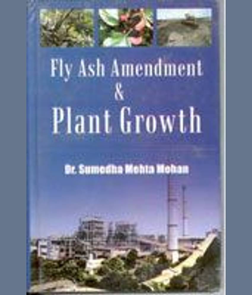 Fly Ash Amendment and Plant Growth