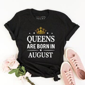 Queens are Born in August, Size - M