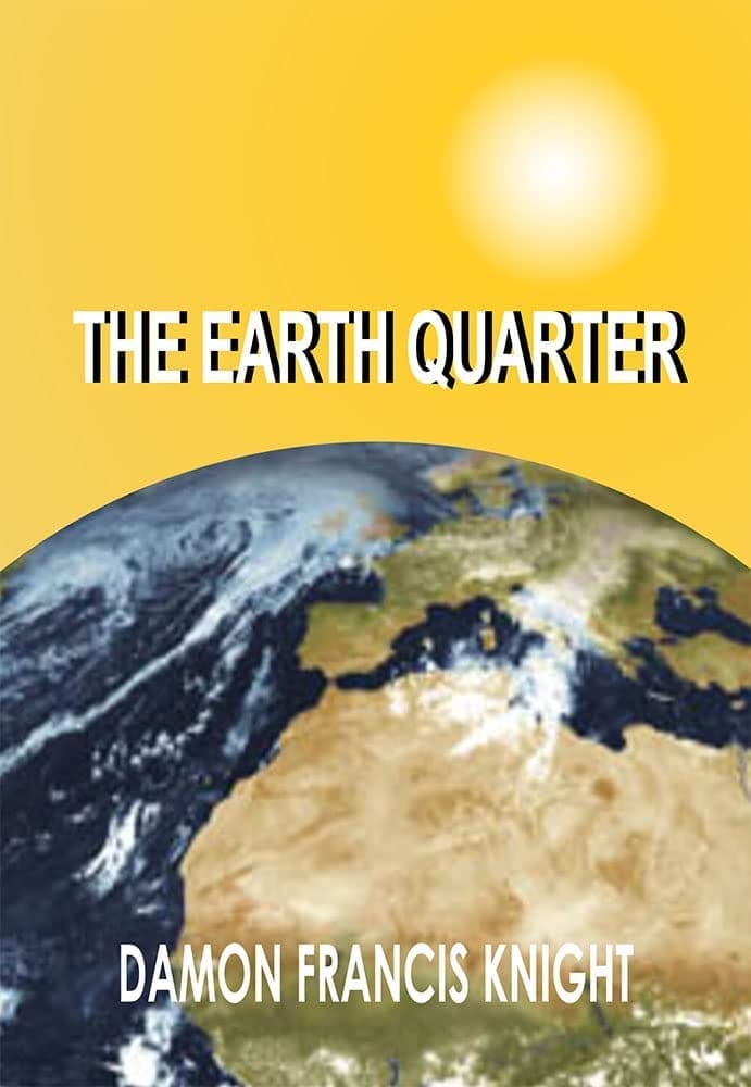 The Earth Quarter Damon Francis Knight and Zinc Read
