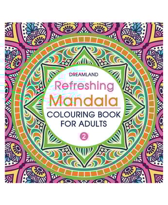 Refreshing Mandala Colouring Book For Adults [Paperback] Dreamland Publications