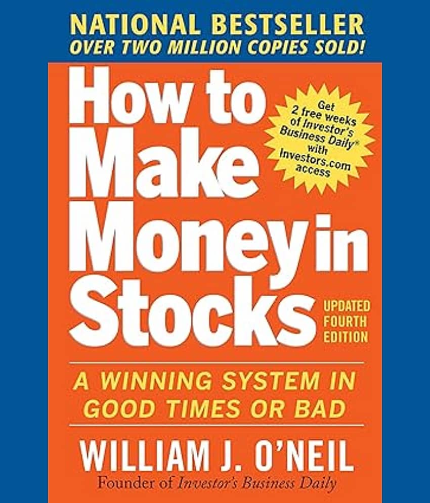 How to Make Money in Stocks: A Winning System in Good Times and Bad, Fourth Edition Paperback – 16 July 2009