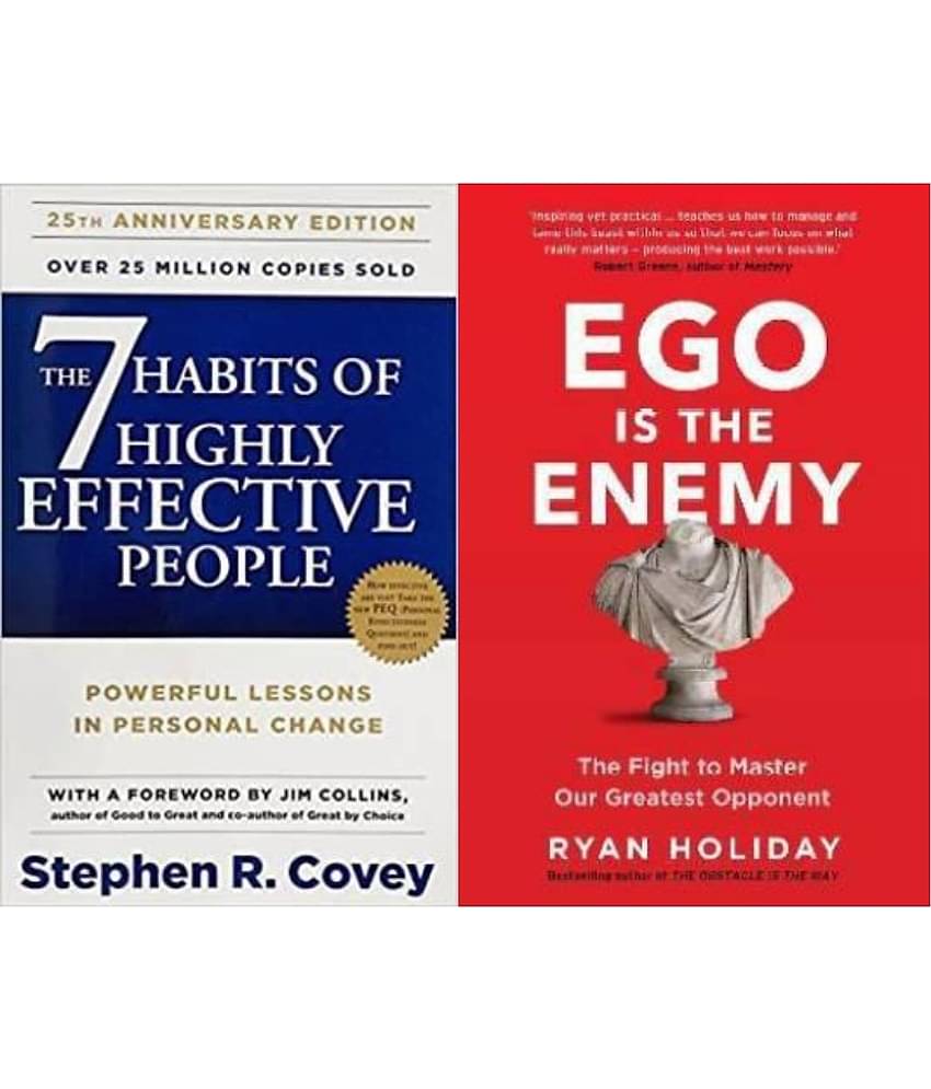 The 7 Habits Of Highly Effective People + Ego Is The Enemy