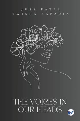 The Voices In Our Heads [Paperback] Juss Patel & Twisha Kapadia