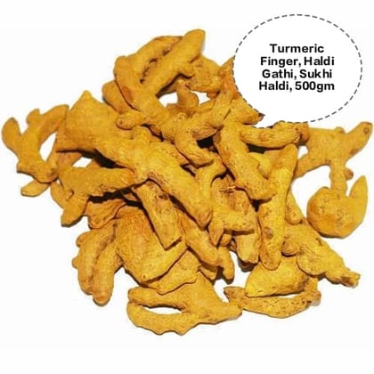 Turmeric Finger, Haldi Gathi, Sukhi Haldi, Whole Turmeric, Turmeric Roots 500gm