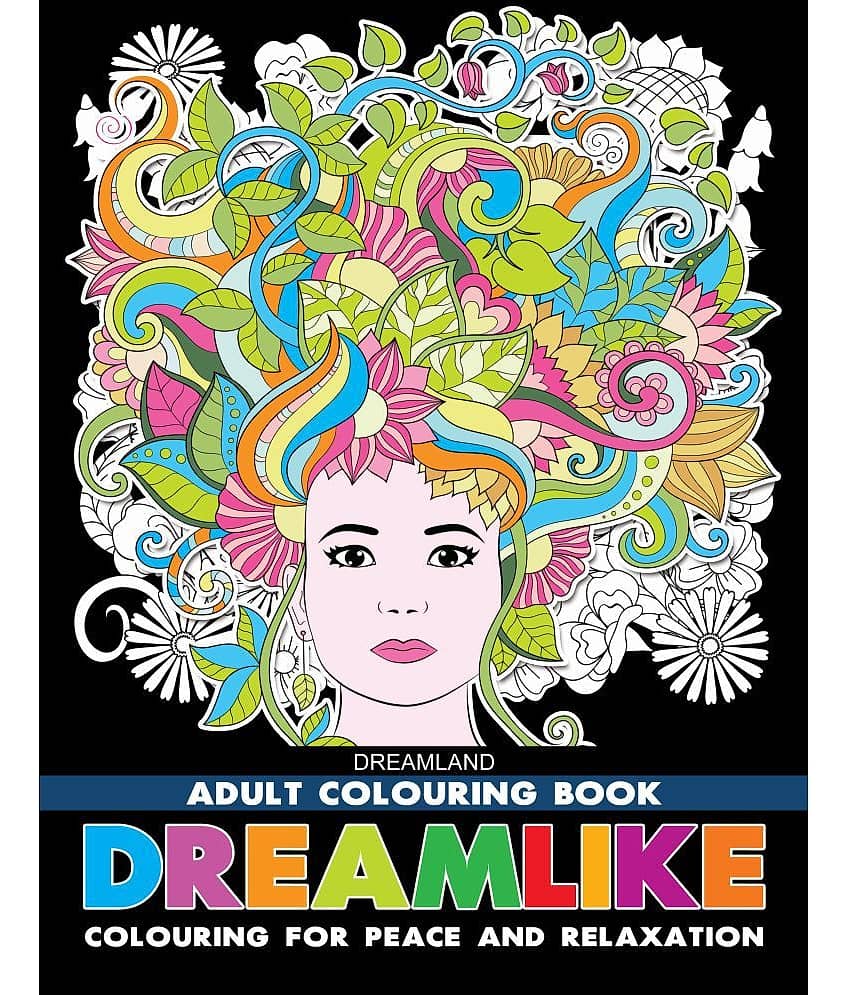 Dreamlike- Colouring Book for Adults - Colouring Books for Peace and Relaxation Book