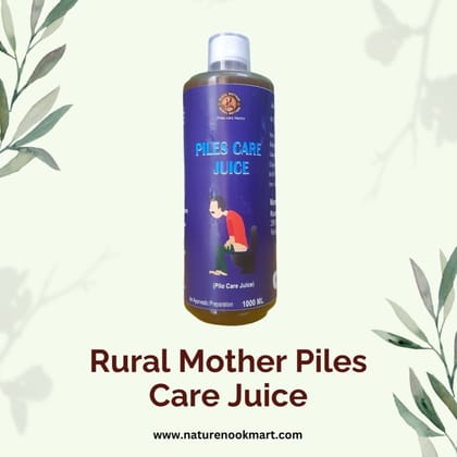 Rural Mother Piles Care Juice: A Natural Solution for Hemorrhoid Relief 1000 ML
