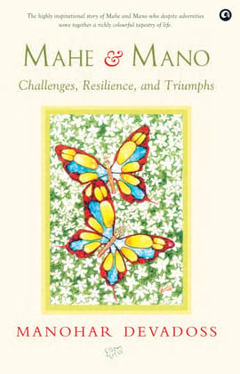 MAHE & MANO: CHALLENGES, RESILIENCE, AND TRIUMPHS