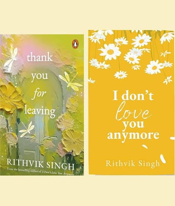 I Don't Love You Anymore: and Thank You for Leaving