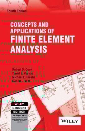 Concepts and Applications of Finite Elements Analysis 4th Edition