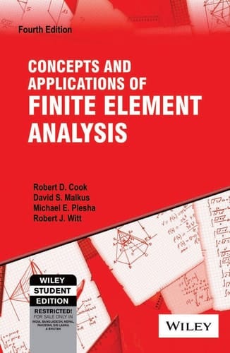 Concepts and Applications of Finite Elements Analysis 4th Edition
