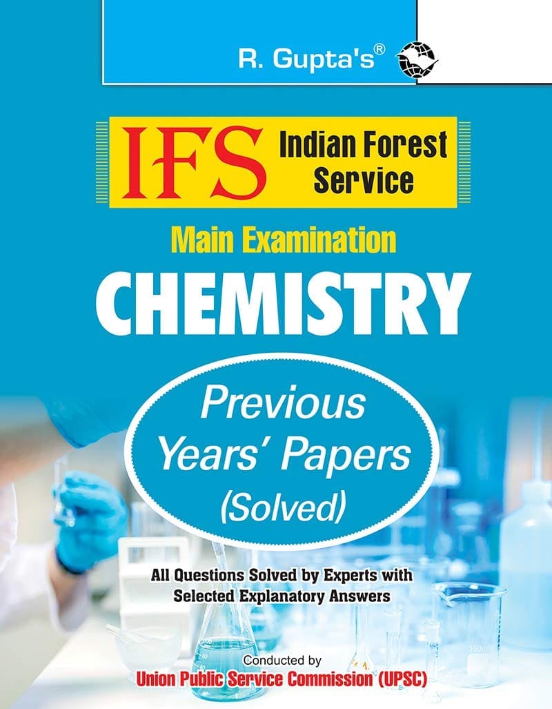 IFS ' Chemistry (Main Exam) Previous Years' Papers (Solved) [Paperback] [Oct 20, 2025] RPH Editorial Board