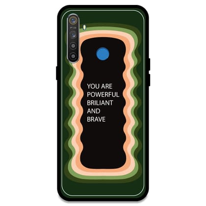 'You Are Powerful, Brilliant & Brave' - Olive Green Glossy Metal Silicone Case For Realme Models-Realme 5