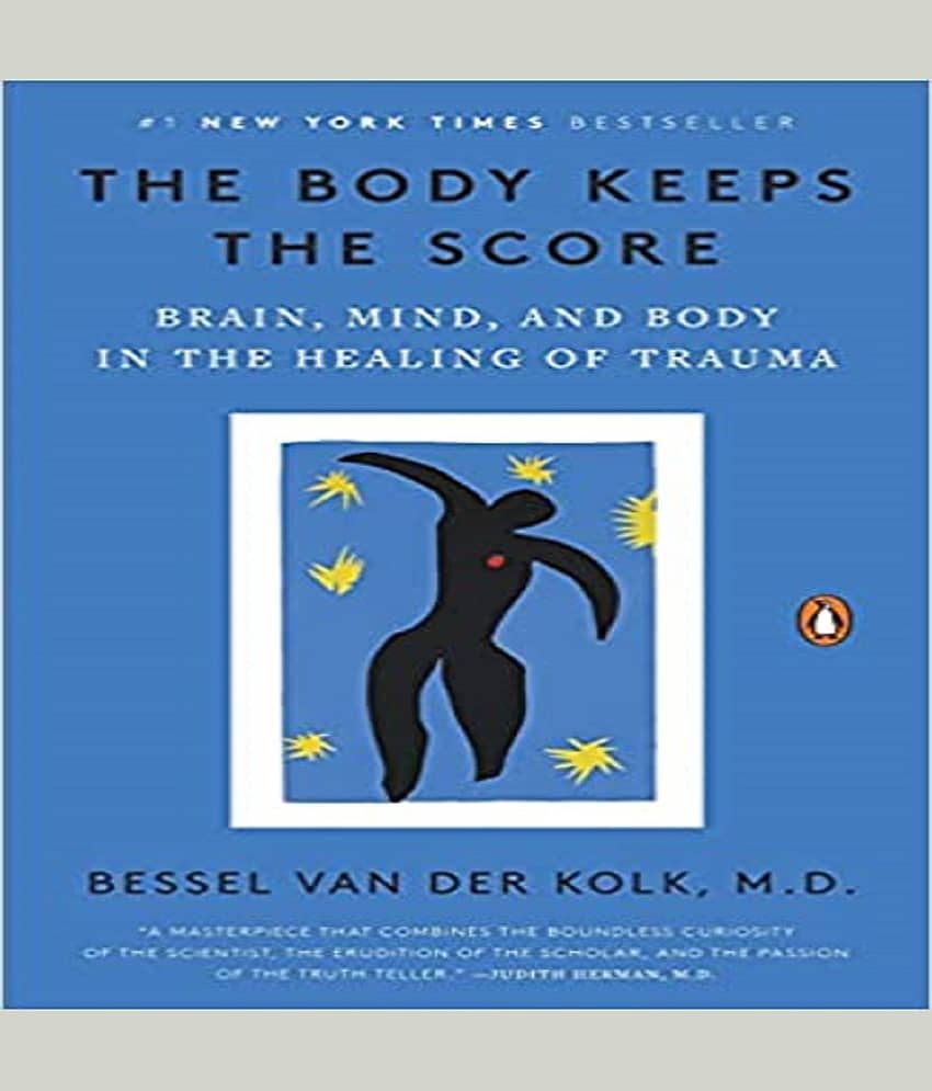 The Body Keeps the Score