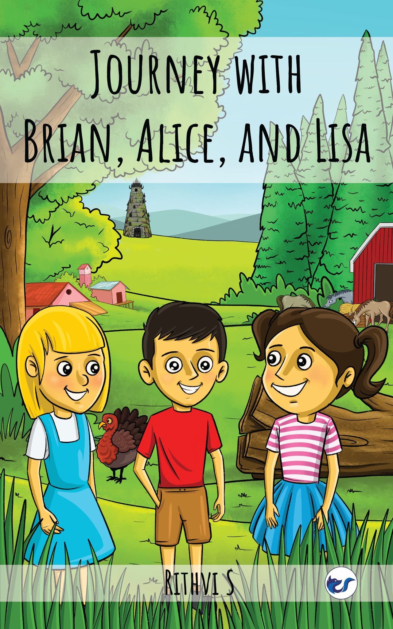 Journey with Brian, Alice and Lisa [Paperback] Rithvi S