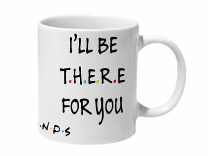 Multicolor Friends I'Ll Be There For You Ceramic Mug