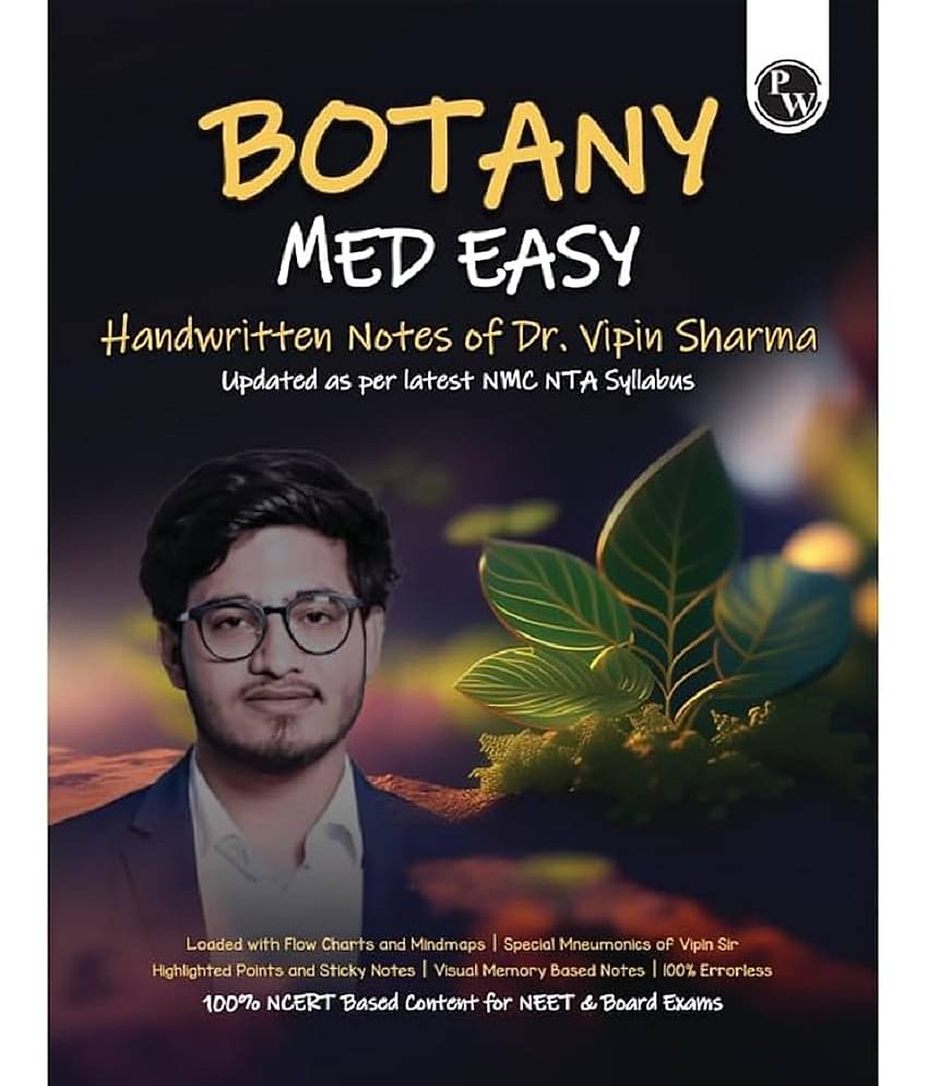Physics Wallah PW Botany Med Easy Dr. Vipin Sharma Handwritten Notes | Flow Charts, Mindmaps, Mnemonics for NEET & Board Exams as per latest NMC NEET Syllabus Paperback