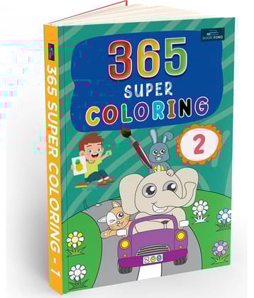 BookFord 365 Super Coloring Book - 2 for Kids With 368 Pages- Fun, Educational, Colorful Imagery, Engaging Activities, Drawing Books For Kids. Suitable For All Age Groups | colour book BOOK FORD