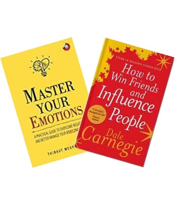 Master Your Emotions  + How To Win Friends And Influence People