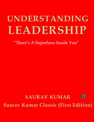 UNDERSTANDING LEADERSHIP: A Senior Managerial Perspective [Paperback] saurav kumar
