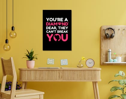 "YOU'RE A DIAMOND DEAR-WOMEN EDITION"- Shiny & Sturdy Metallic Poster  Art That Pops & Sticks (Literally!)-A3