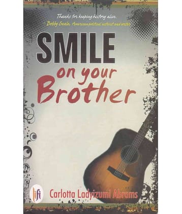 SMILE ON YOUR BROTHER By CARLOTTA LADYIZUMI ABRAMS