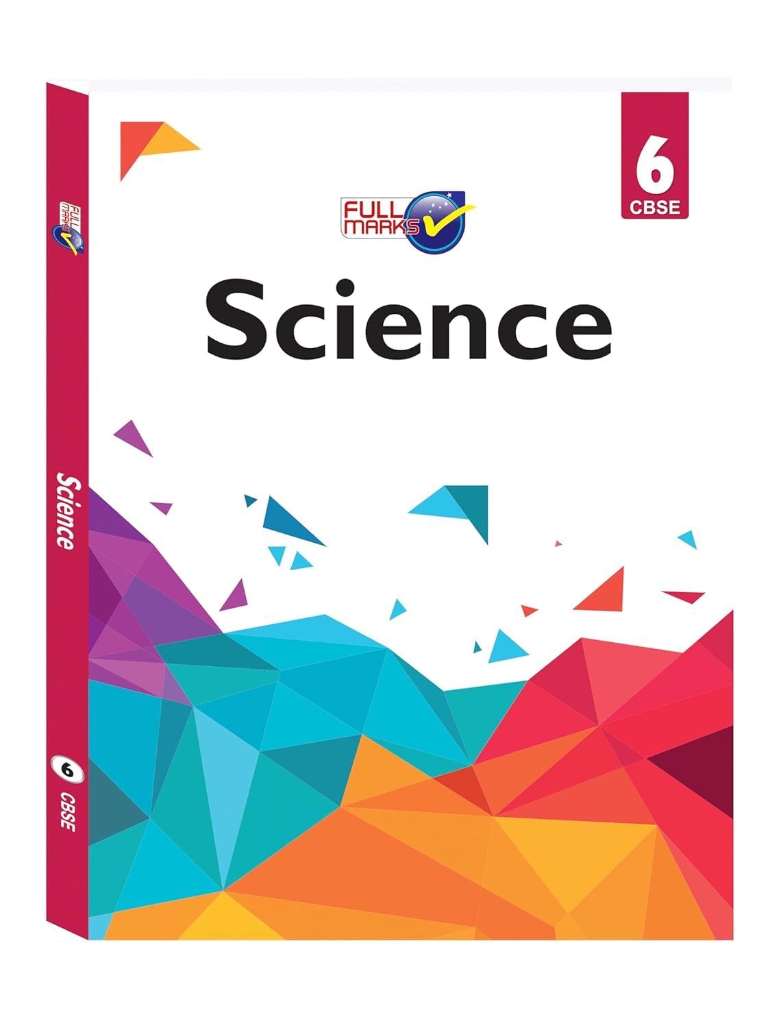 Full Marks Science CBSE Support Book Class 6 | NCERT Solutions | Question Bank | Reference Books | Help Books | Chapterwise Solutions | NCERT Textual Question | Paperback � 1 October 2021 [Paperback] full marks