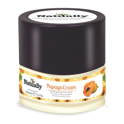 Natually Papaya Cream | Skin Brightening & Anti-Ageing Antioxidant-Rich Formulation| 350g