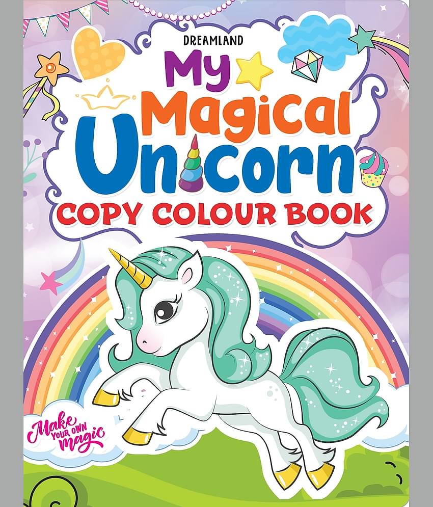 My Magical Unicorn Copy Colour Book for Children Age 2 -7 Years -  Make Your Own Magic Colouring Book - Drawing, Painting & Colouring Book