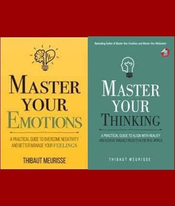 Master Your Emotions + Master Your Thinking