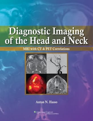 Diagnostic Imaging of the Head and Neck : MRI with CT & PET Correlations