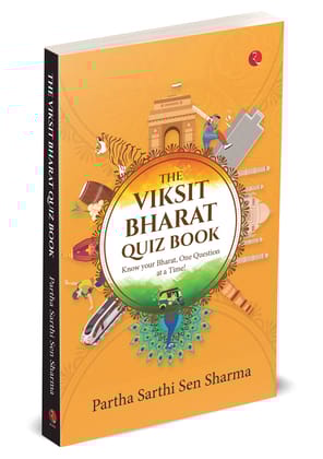 The Viksit Bharat Quiz Book: Know your Bharat, One Question at a Time!