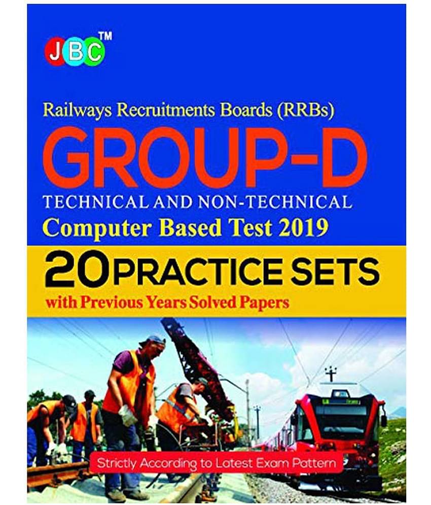 20 Practice Sets Railway Recruitments Boards (RRBs) Group-D Technical and Non-Technical Computer Based Test 2019 With Solved Paper