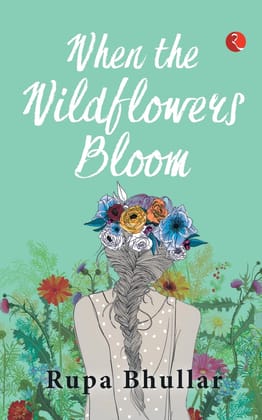 WHEN THE WILDFLOWERS BLOOM