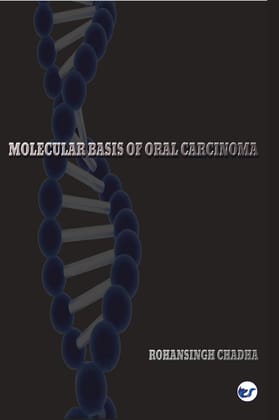 MOLECULAR BASIS OF ORAL CARCINOMA [Paperback] ROHANSINGH CHADHA