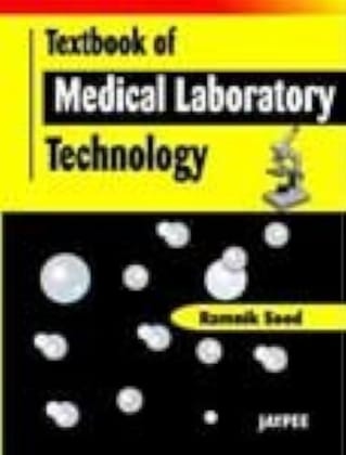 Textbook of Medical Laboratory Technology 1/ed ( 2006 )