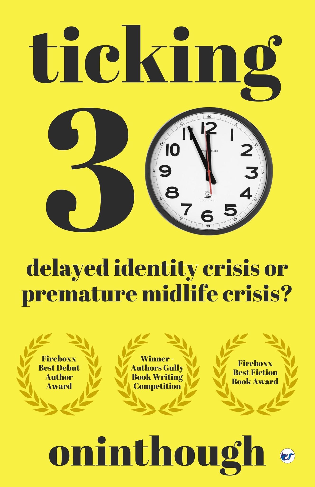 Ticking Thirty [Paperback] Oninthough