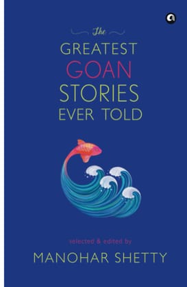 THE GREATEST GOAN STORIES EVER TOLD