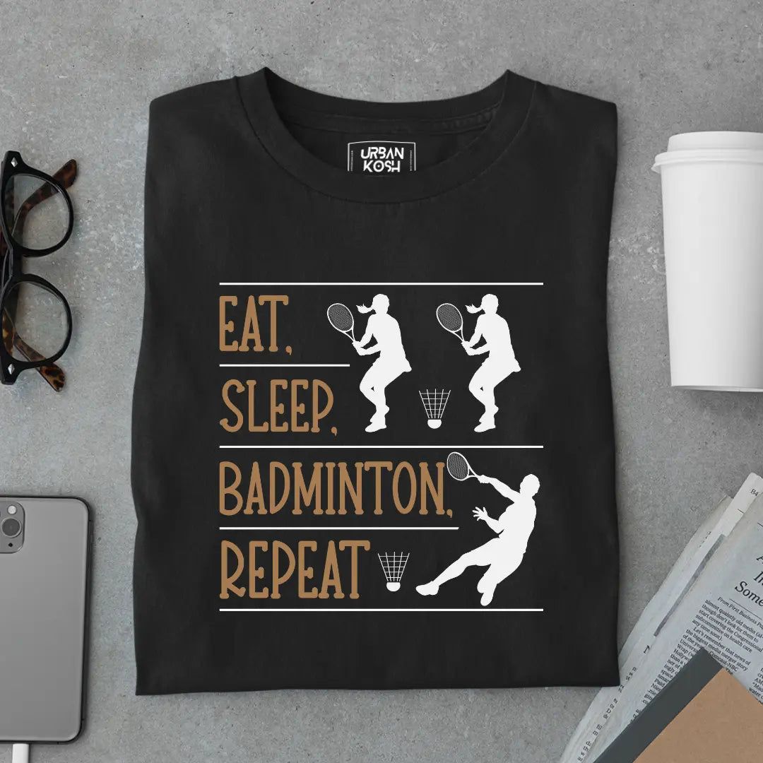 Eat Sleep Badminton Repeat Funny T-shirt for Badminton Player-Black / S