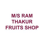 M/S RAM THAKUR FRUITS SHOP