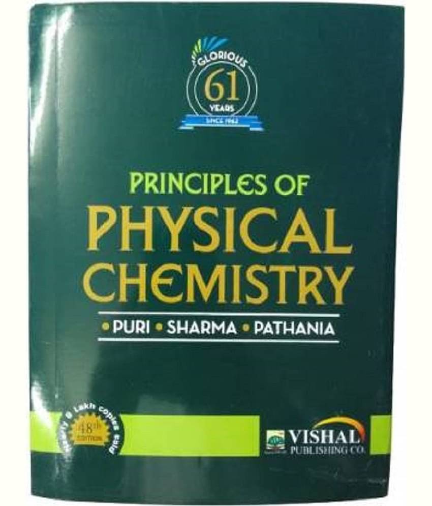 Principles of Physical Chemistry Paperback by B. R. Puri, Madan S. Pathania and L. R. Sharma