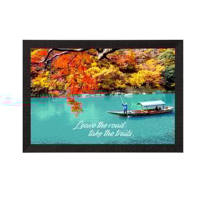 "Leave the Road, Take the Trails" Autumn Season River View Satin Matt Texture UV Art Painting