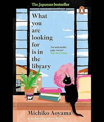 What You Are Looking for is in the Library Paperback – 20 June 2024 by Michiko Aoyama (Author), Alison Watts (Translator)