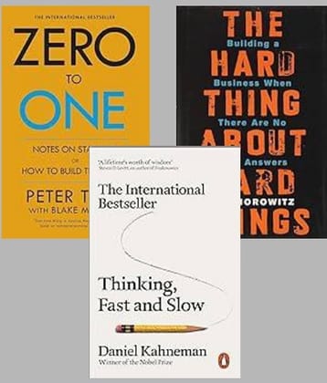 Zero To One + The Hard Thing about Hard Thing + Thinking Fast and Slow
