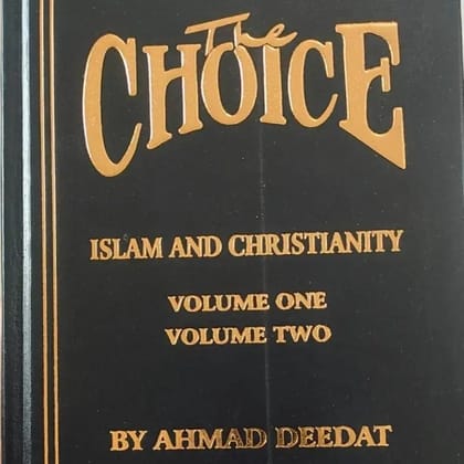 THE CHOICE ISLAM AND CHRISTIANITY