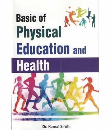 Anurag Prakashan Basic of Physical Education and Health Hardback English First Edition