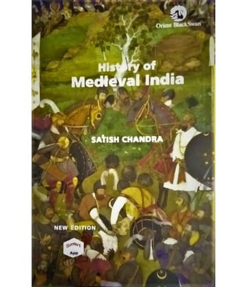 History of Medieval India by Satish Chandra - New Edition