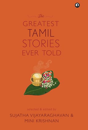 THE GREATEST TAMIL STORIES EVER TOLD THE GREATEST TAMIL STORIES EVER TOLD